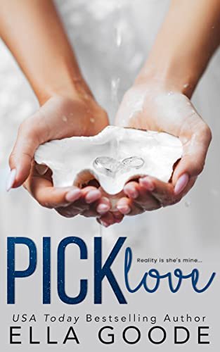 Book cover for "Pick Love" by Ella Goode