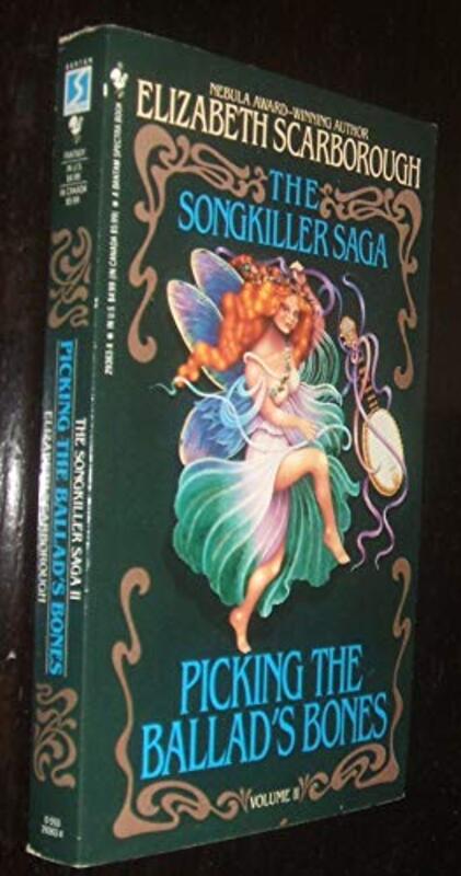 Book cover for "Picking the Ballad's Bones" by Elizabeth Ann Scarborough