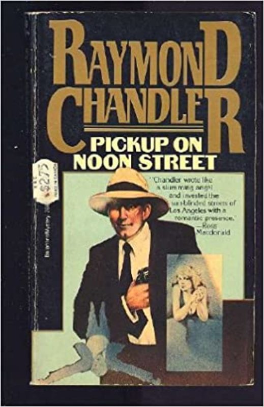 Book cover for "Pickup on Noon Street" by Raymond Chandler