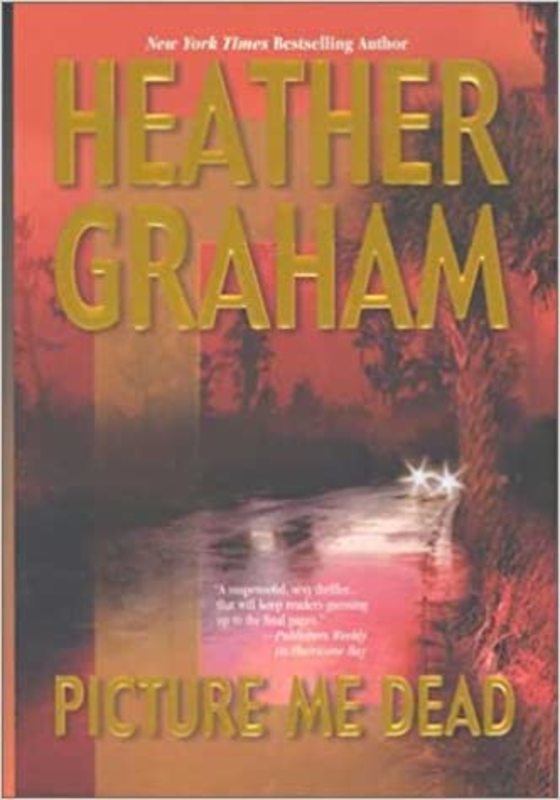 Book cover for "Picture Me Dead" by Heather Graham