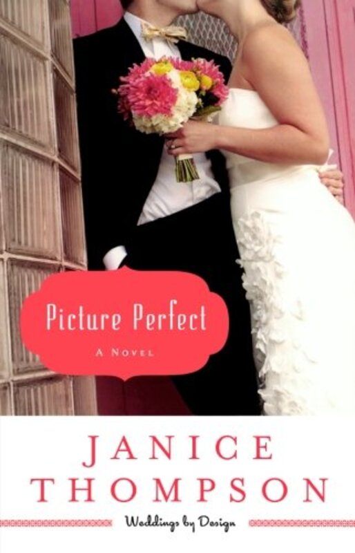 Book cover for "Picture Perfect" by Janice Thompson