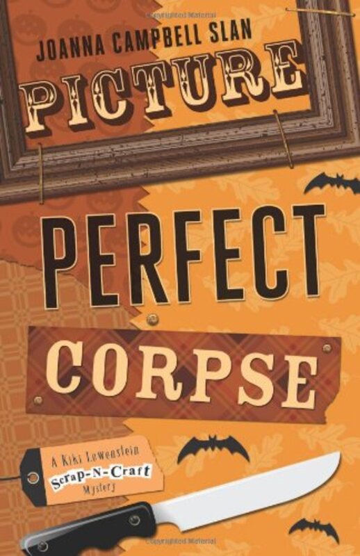Book cover for "Picture Perfect Corpse" by Joanna Campbell Slan