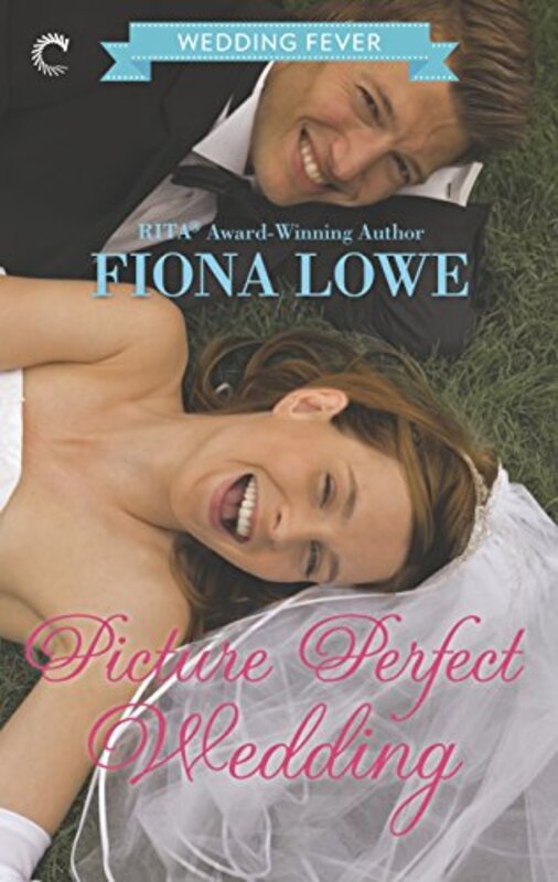 Book cover for "Picture Perfect Wedding" by Fiona Lowe