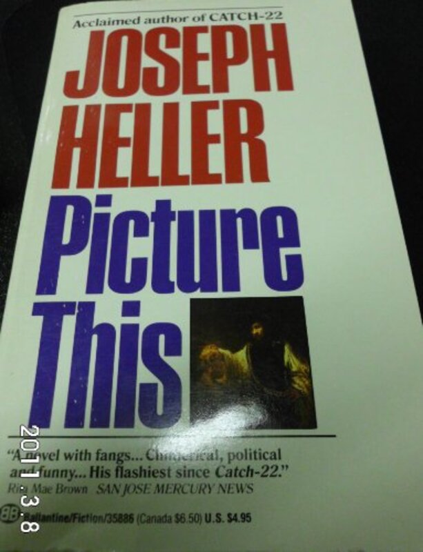 Book cover for "Picture This" by Joseph Heller