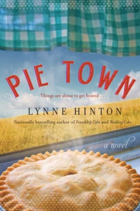 Book cover for "Pie Town" by Lynne Hinton