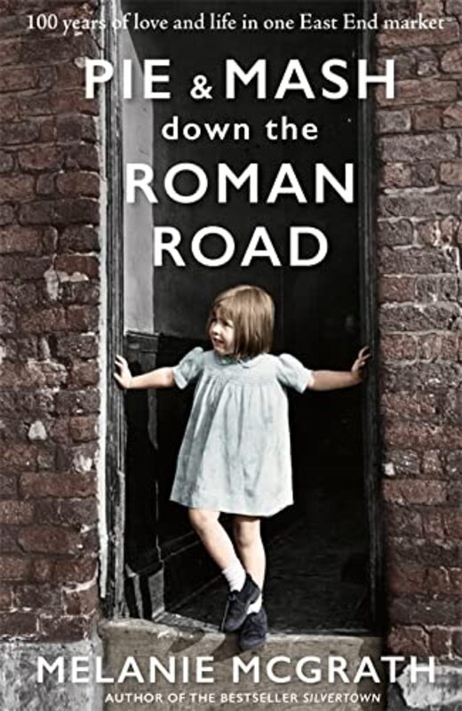 Book cover for "Pie and Mash Down the Roman Road" by Melanie McGrath