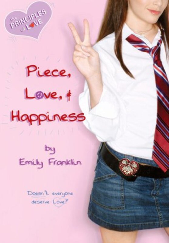 Book cover for "Piece, Love, and Happiness" by Emily Franklin