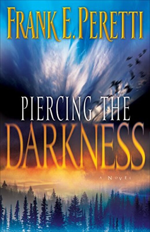 Book cover for "Piercing the Darkness" by Frank E Peretti