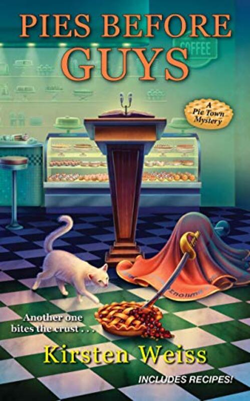 Book cover for "Pies Before Guys" by Kirsten Weiss