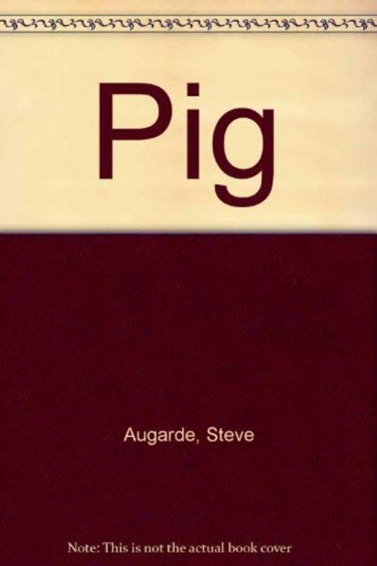 Book cover for "Pig" by Steve Augarde