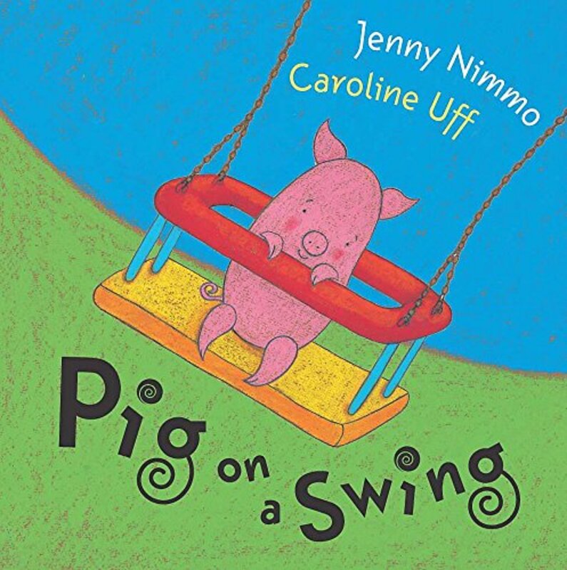 Book cover for "Pig on a Swing" by Jenny Nimmo