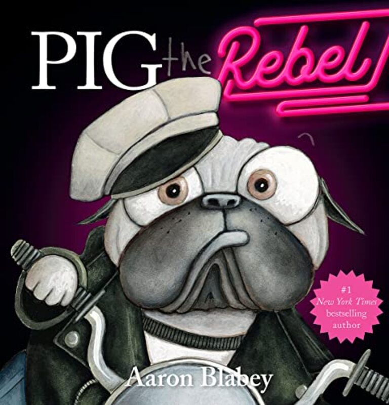 Book cover for "Pig the Rebel" by Aaron Blabey