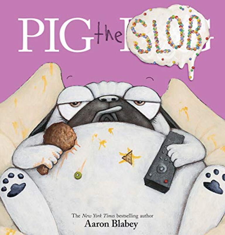 Book cover for "Pig the Slob" by Aaron Blabey