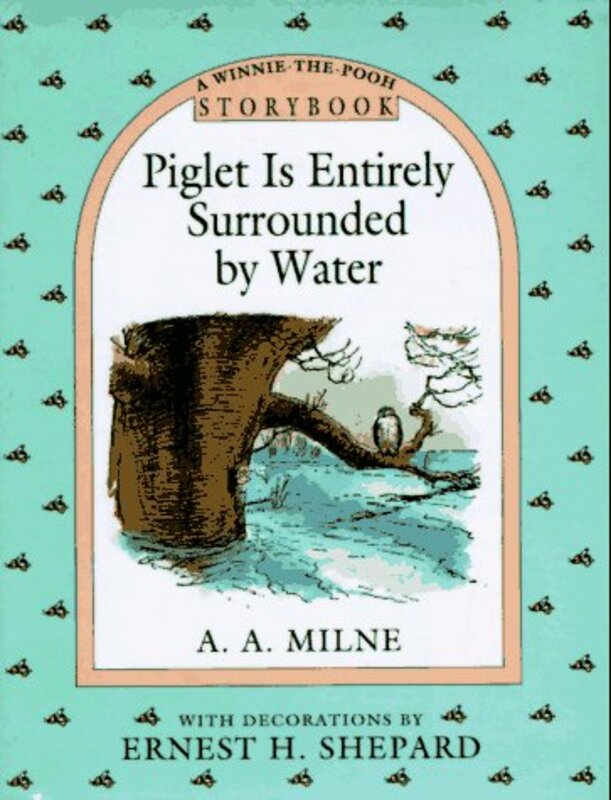 Book cover for "Piglet Is Entirely Surrounded by Water" by AA Milne
