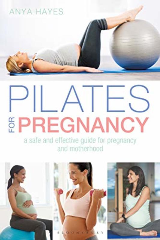 Book cover for "Pilates for Pregnancy" by Anya Hayes