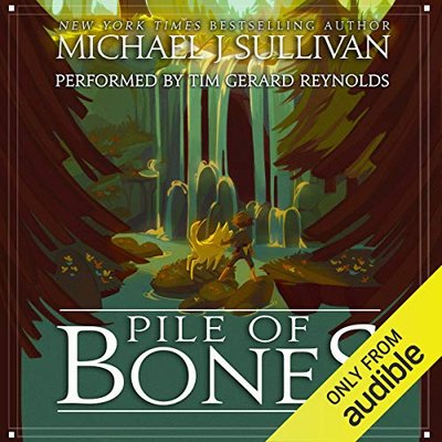 Book cover for "Pile of Bones" by Michael J. Sullivan