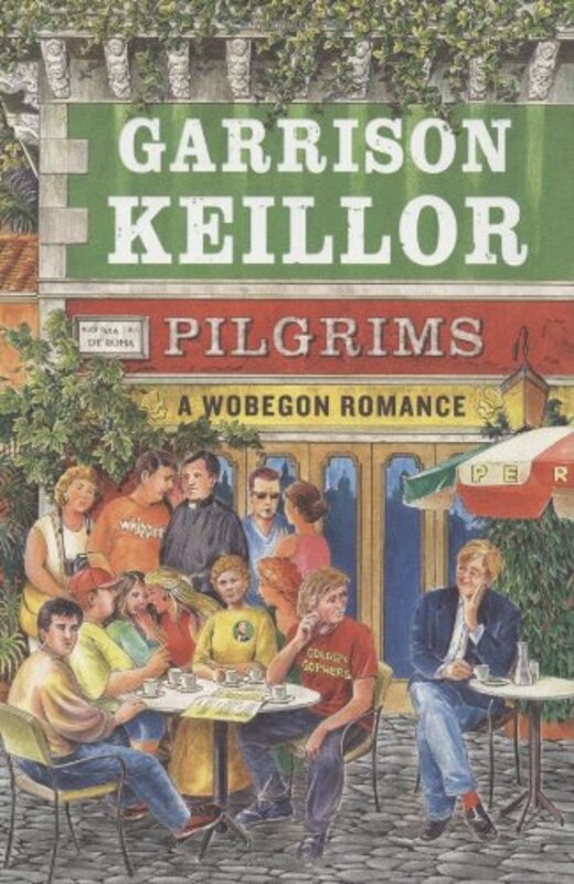 Book cover for "Pilgrims" by Garrison Keillor