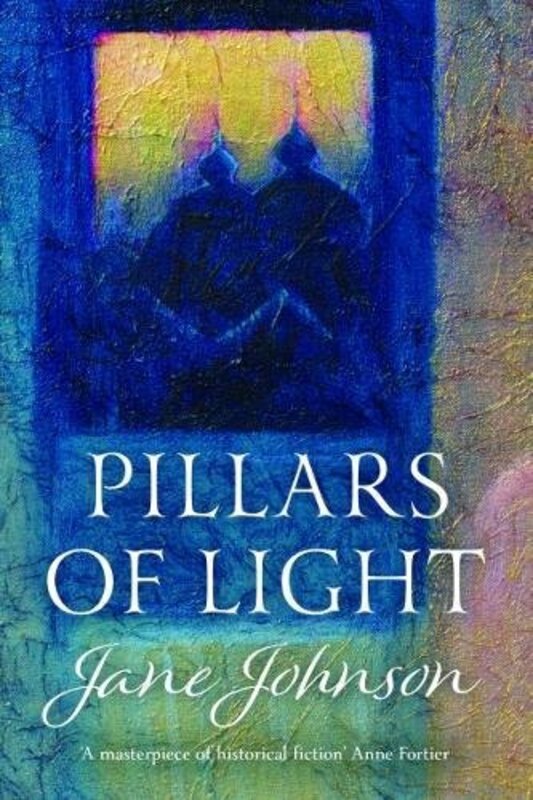 Book cover for "Pillars of Light" by Jane Johnson