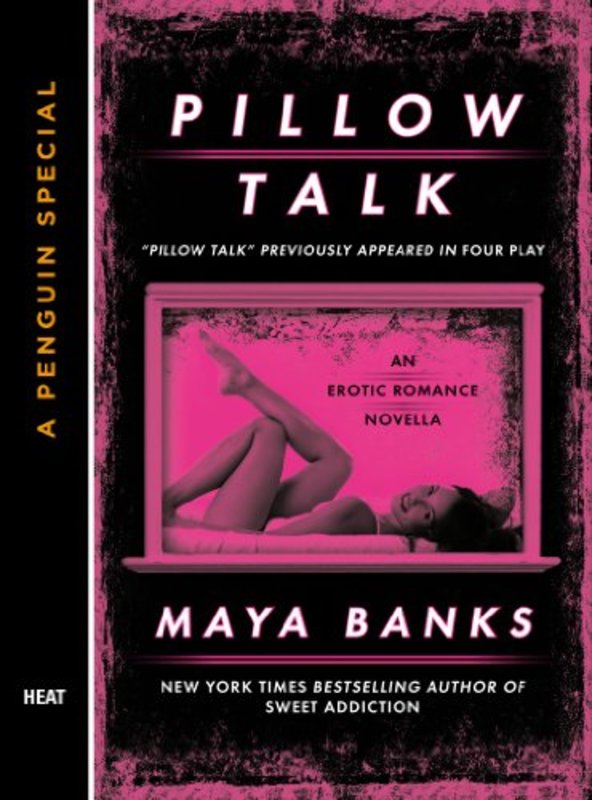 Book cover for "Pillow Talk" by Maya Banks