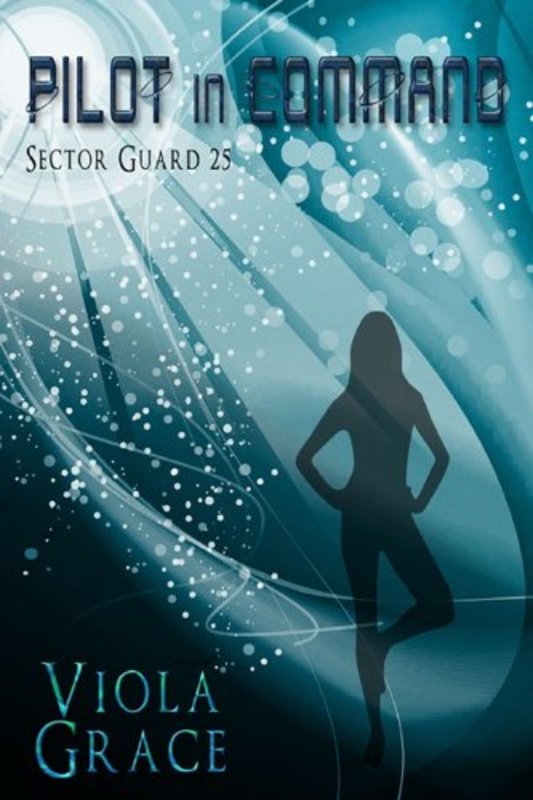 Book cover for "Pilot in Command" by Viola Grace