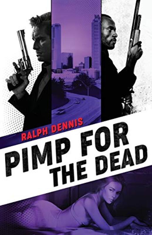 Book cover for "Pimp for the Dead" by Ralph Dennis