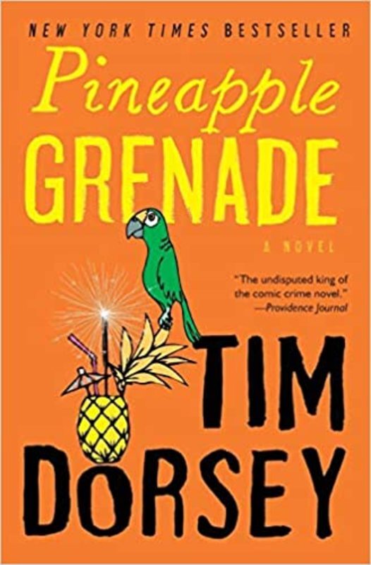 Book cover for "Pineapple Grenade" by Tim Dorsey