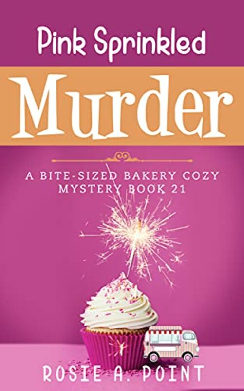 Book cover for "Pink Sprinkled Murder" by Rosie A Point