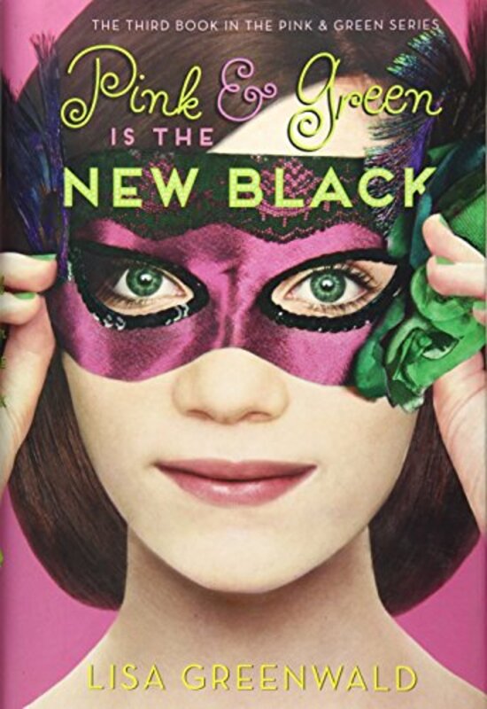 Book cover for "Pink and Green Is the New Black" by Lisa Greenwald