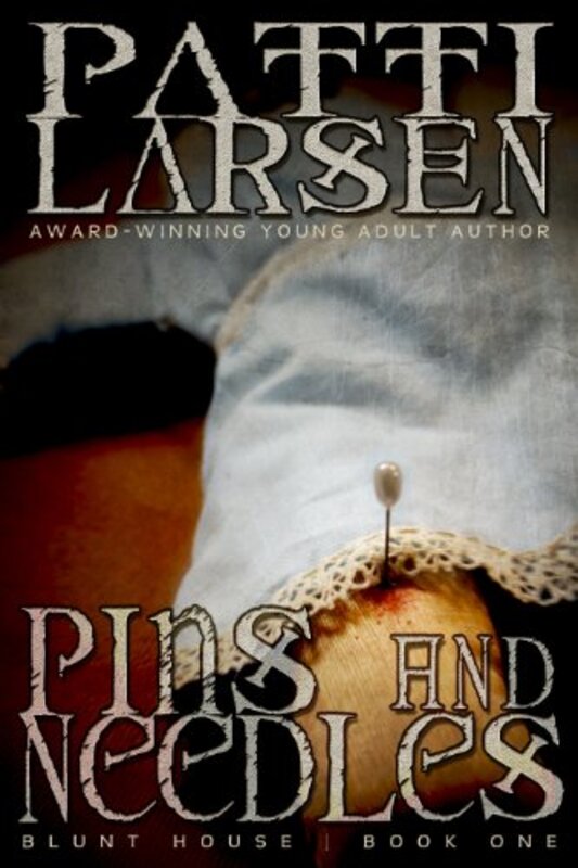 Book cover for "Pins and Needles" by Patti Larsen