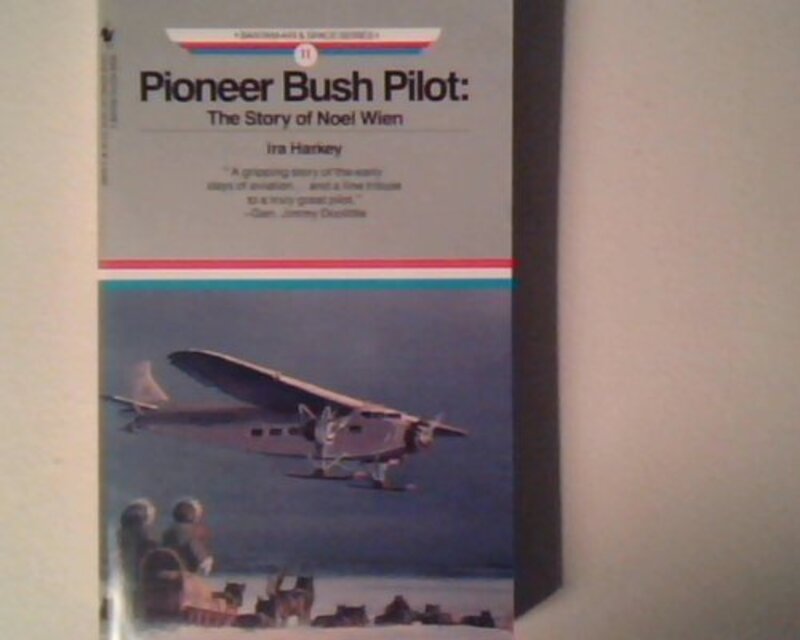 Book cover for "Pioneer Bush Pilot" by Martin Caidin