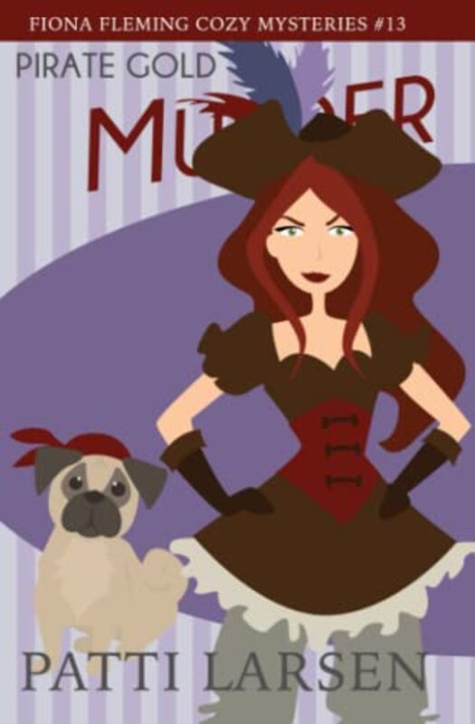 Book cover for "Pirate Gold and Murder" by Patti Larsen