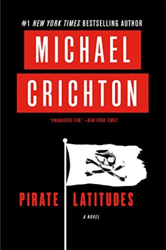 Book cover for "Pirate Latitudes" by Michael Crichton