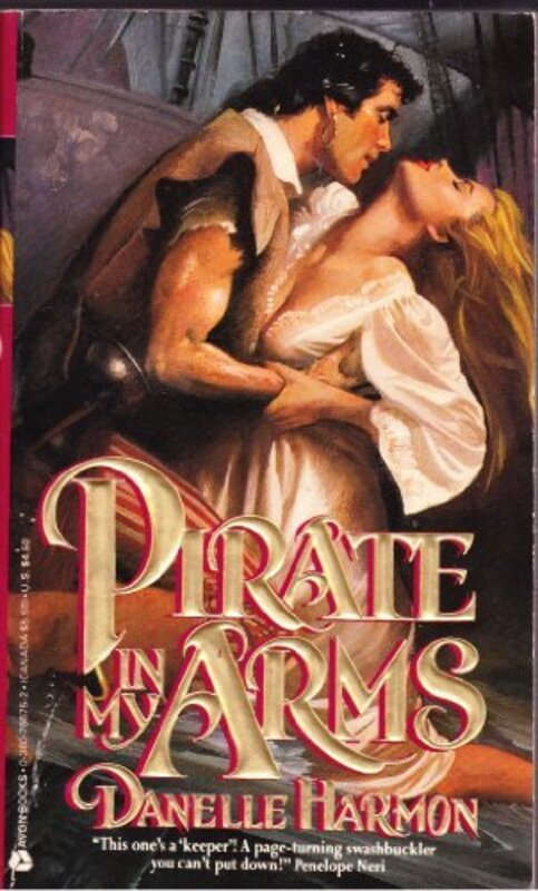 Book cover for "Pirate in My Arms" by Danelle Harmon
