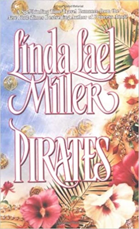 Book cover for "Pirates" by Linda Lael Miller