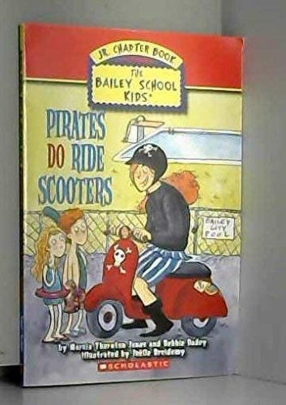 Book cover for "Pirates Do Ride Scooters" by Marcia Thornton Jones