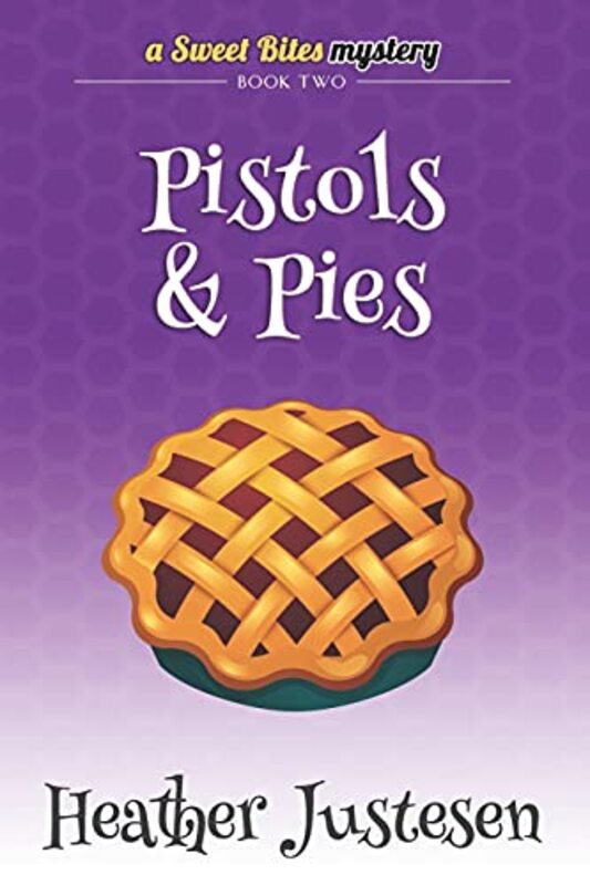 Book cover for "Pistols and Pies" by Heather Tullis