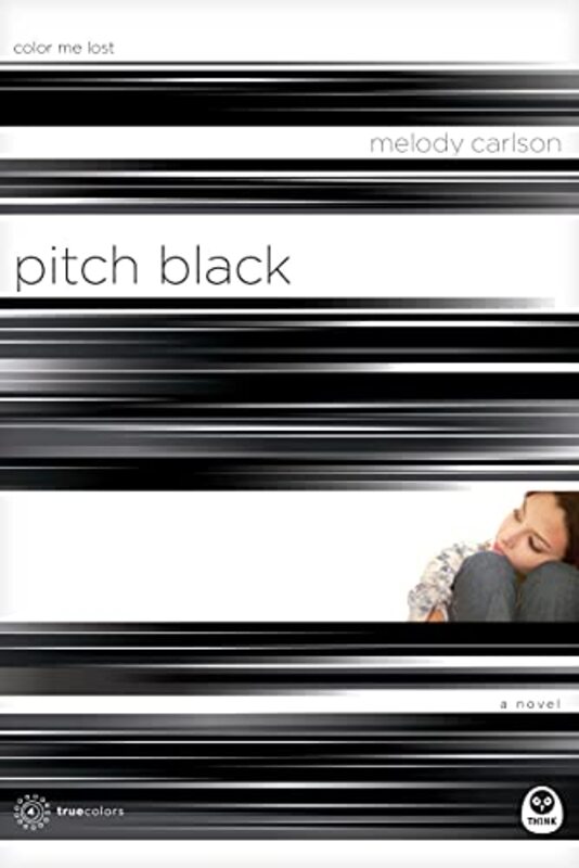 Book cover for "Pitch Black: Color Me Lost" by Melody Carlson