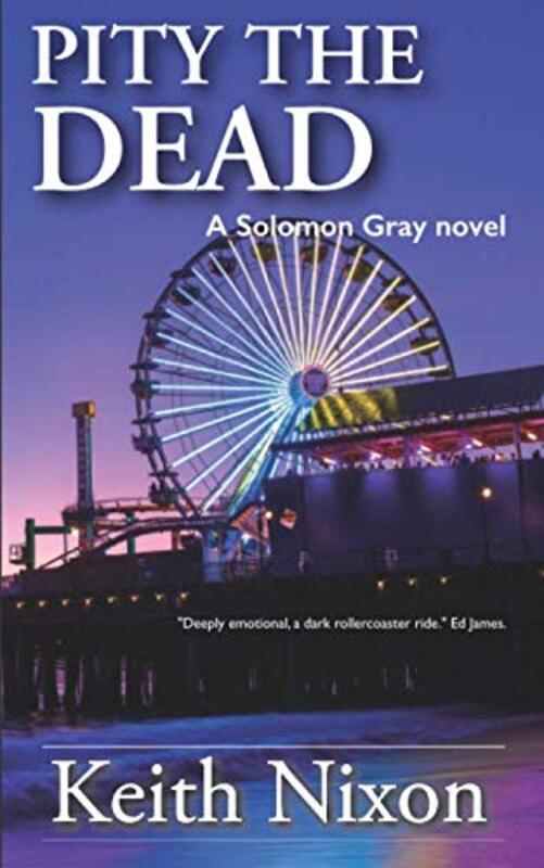 Book cover for "Pity The Dead" by Keith Nixon