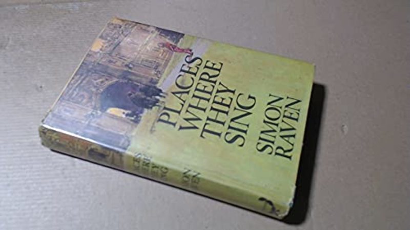 Book cover for "Places Where They Sing" by Simon Raven