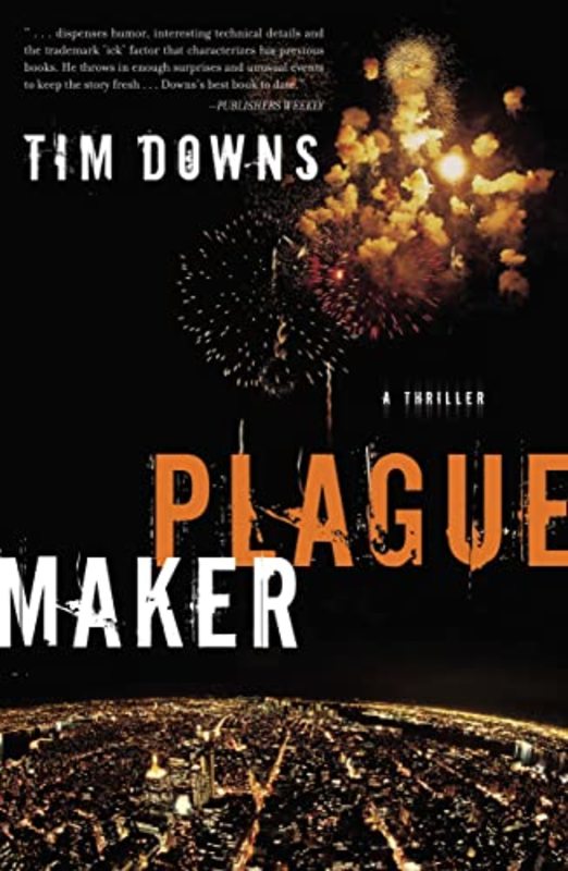 Book cover for "Plague Maker" by Tim Downs