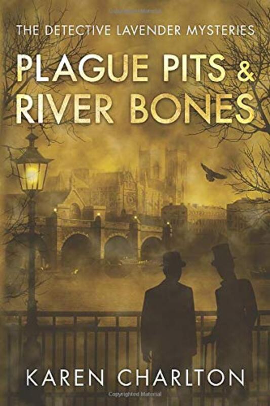 Book cover for "Plague Pits & River Bones" by Karen Charlton