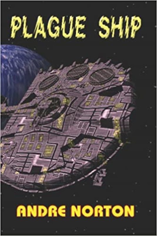 Book cover for "Plague Ship" by Andre Norton