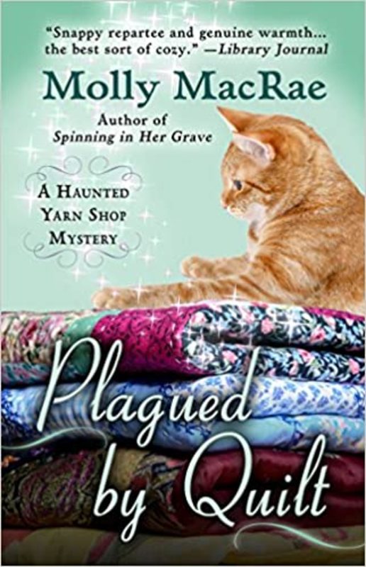 Book cover for "Plagued by Quilt" by Molly MacRae