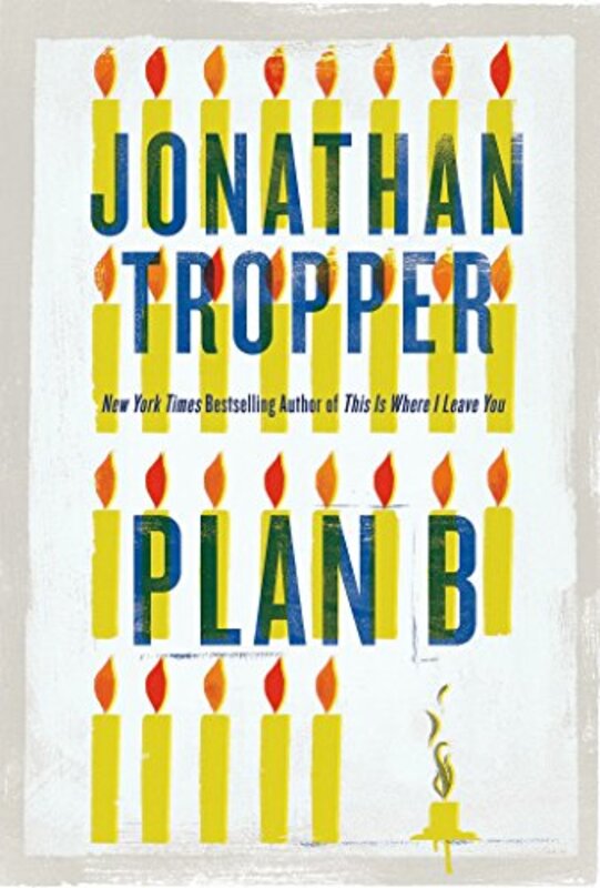 Book cover for "Plan B" by Jonathan Tropper