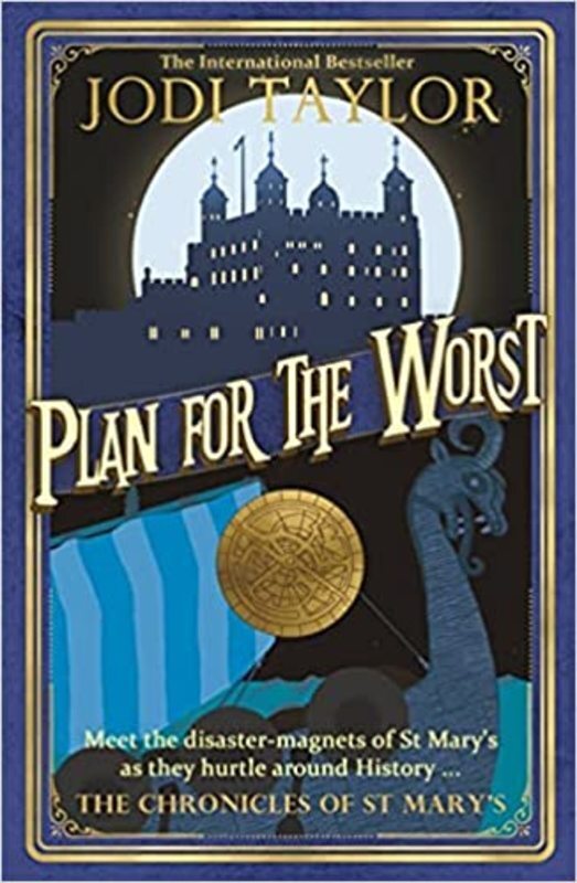 Book cover for "Plan For The Worst" by Jodi Taylor