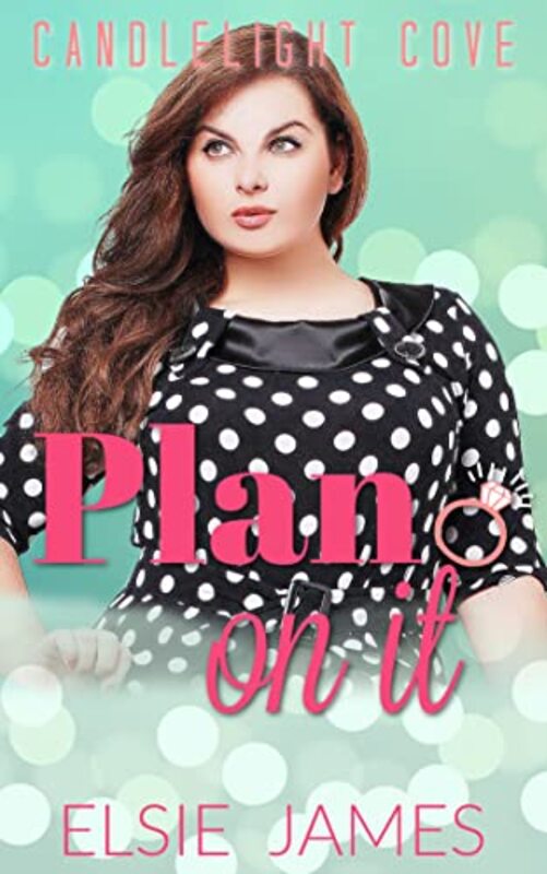 Book cover for "Plan On It" by Elsie James