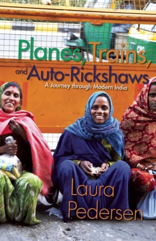 Book cover for "Planes, Trains, and Auto-Rickshaws" by Laura Pedersen