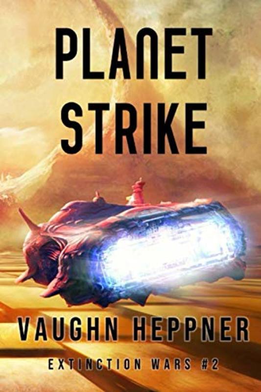 Book cover for "Planet Strike" by Vaughn Heppner