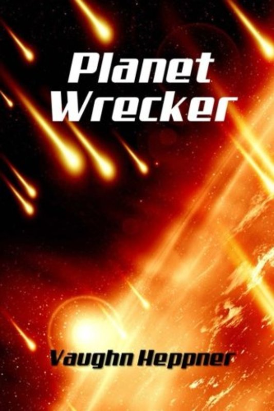 Book cover for "Planet Wrecker" by Vaughn Heppner
