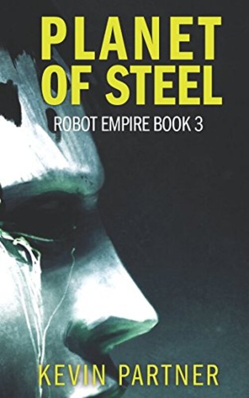 Book cover for "Planet of Steel" by Kevin Partner
